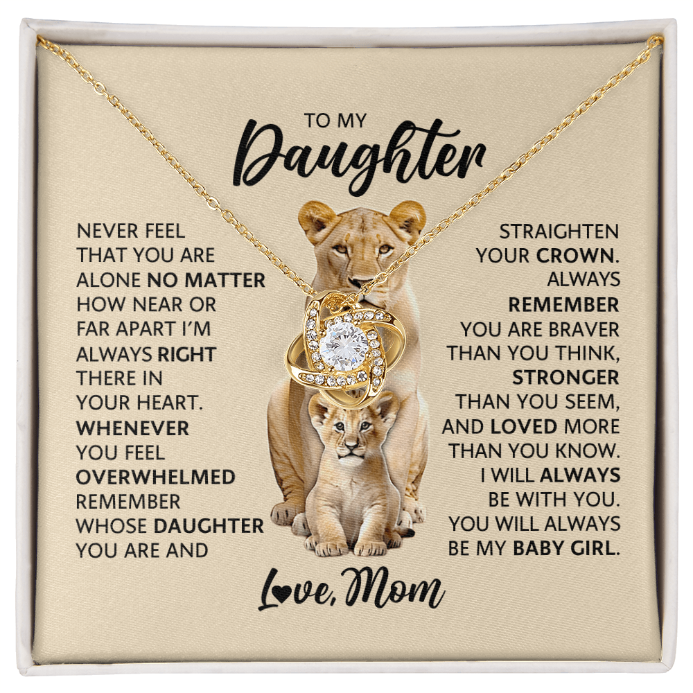 Love Knot Necklace for Daughter from Mom – Never Feel Alone, My Baby Girl Forever