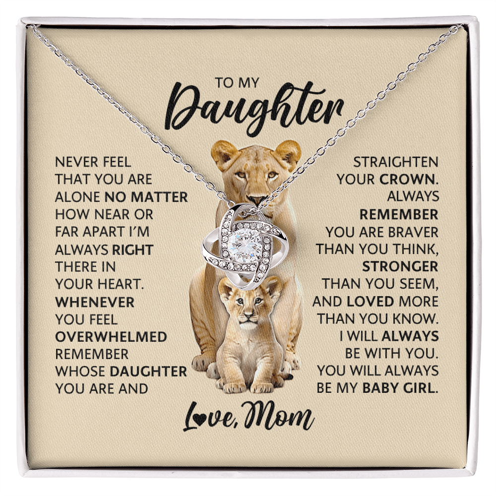 Love Knot Necklace for Daughter from Mom – Never Feel Alone, My Baby Girl Forever