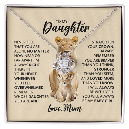 Love Knot Necklace for Daughter from Mom – Never Feel Alone, My Baby Girl Forever