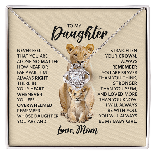 Love Knot Necklace for Daughter from Mom – Never Feel Alone, My Baby Girl Forever