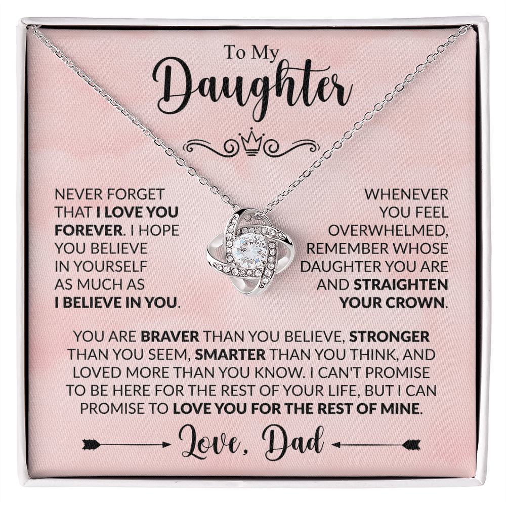 To My Daughter Straighten Your Crown Believe in Yourself Forever Love Knot Necklace from Dad
