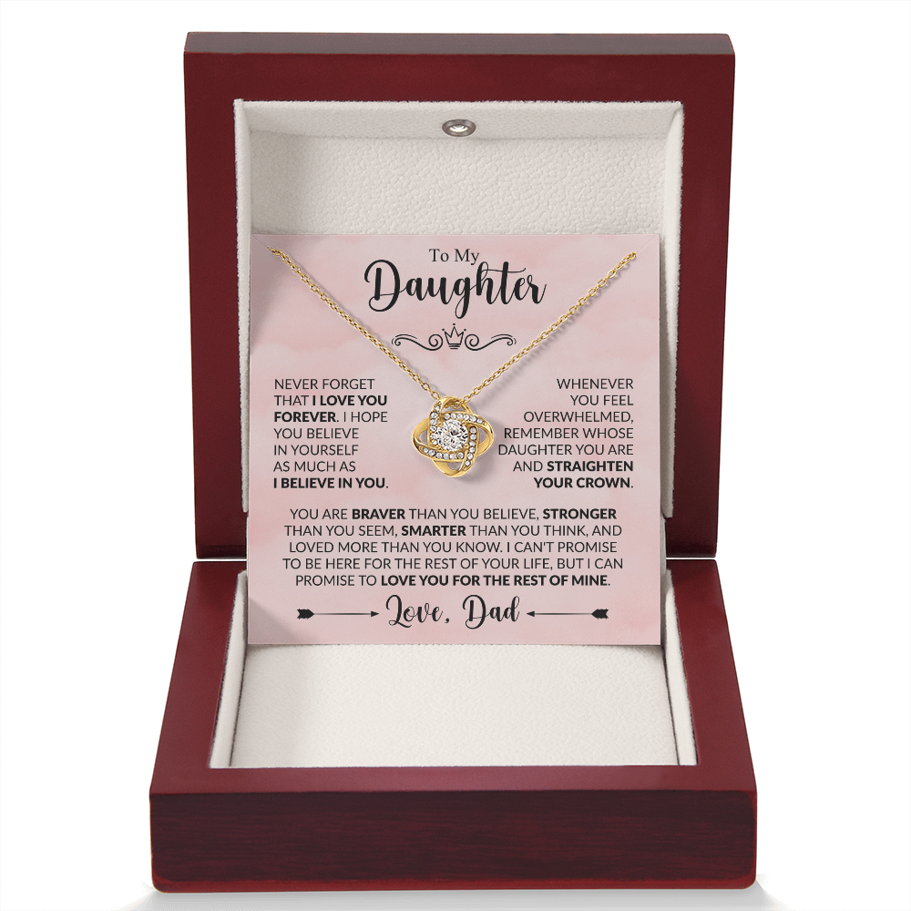 To My Daughter Straighten Your Crown Believe in Yourself Forever Love Knot Necklace from Dad