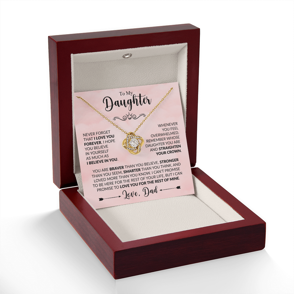 To My Daughter Straighten Your Crown Believe in Yourself Forever Love Knot Necklace from Dad