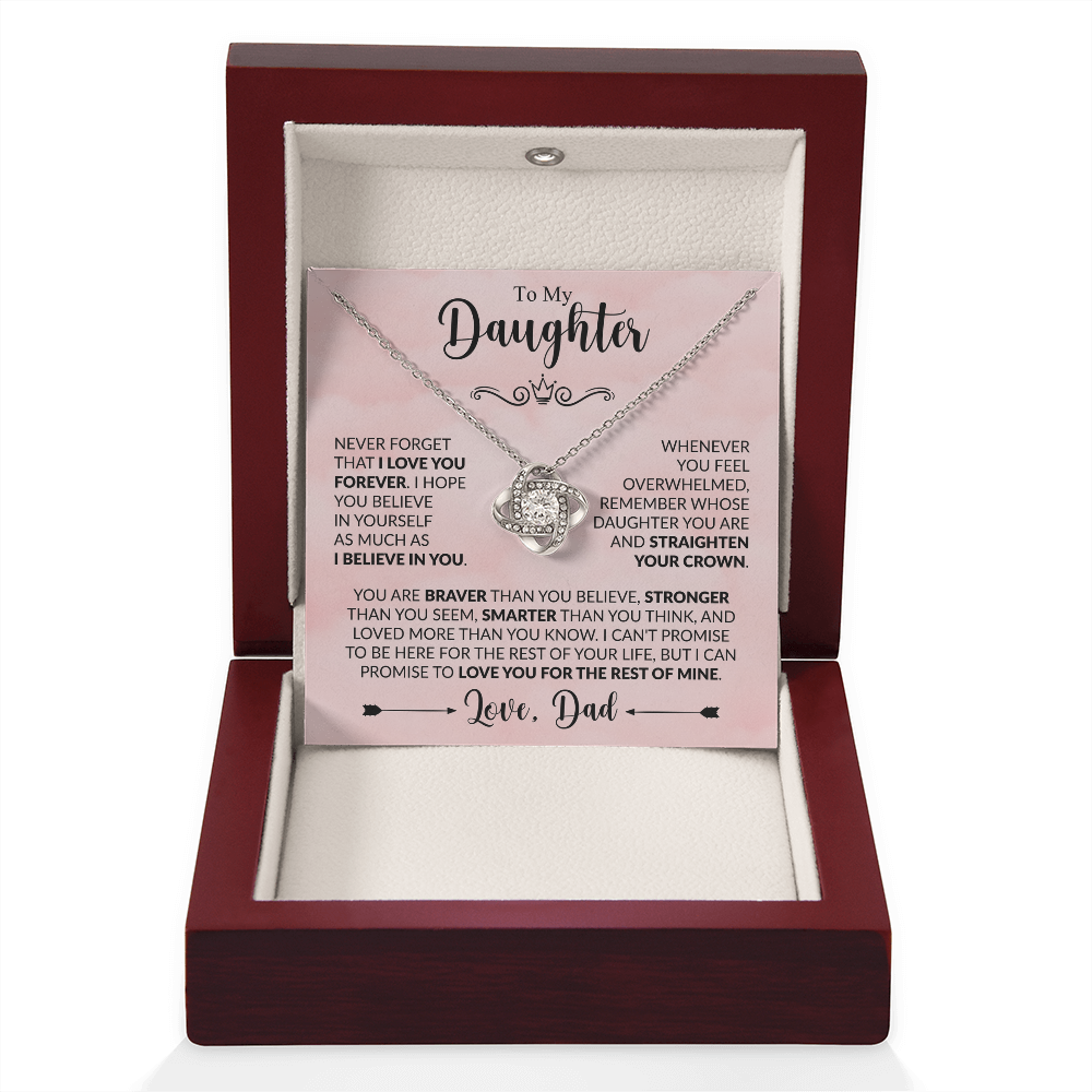 To My Daughter Straighten Your Crown Believe in Yourself Forever Love Knot Necklace from Dad