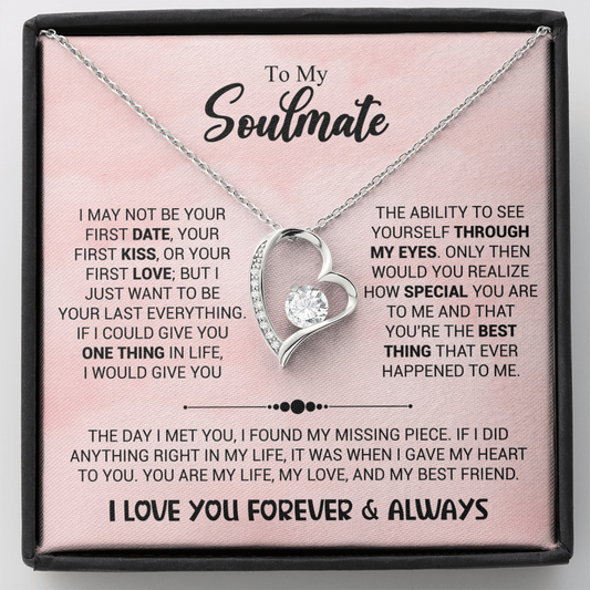 To My Soulmate – My Last Everything Love Necklace