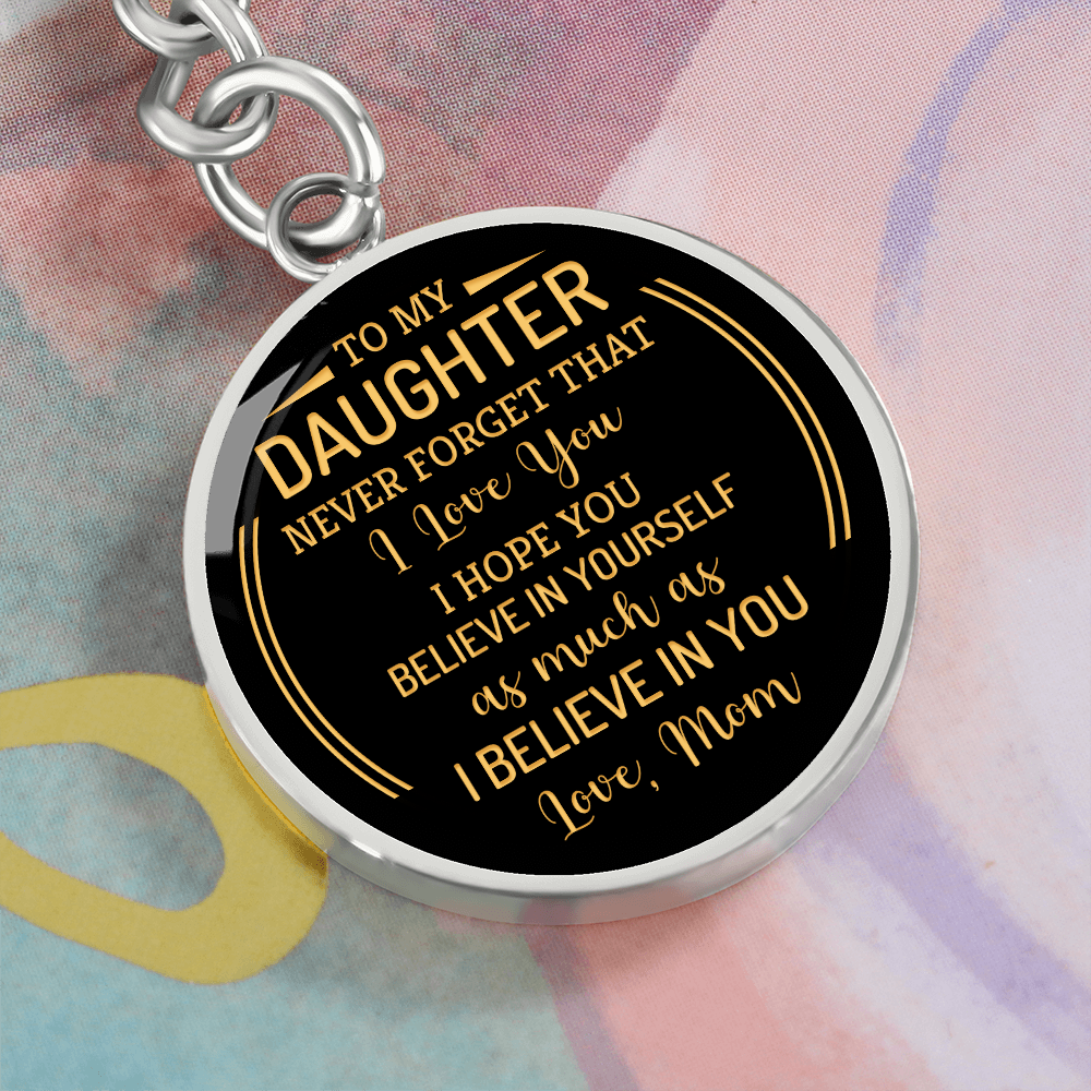 To My Daughter - Never Forget That I Love You