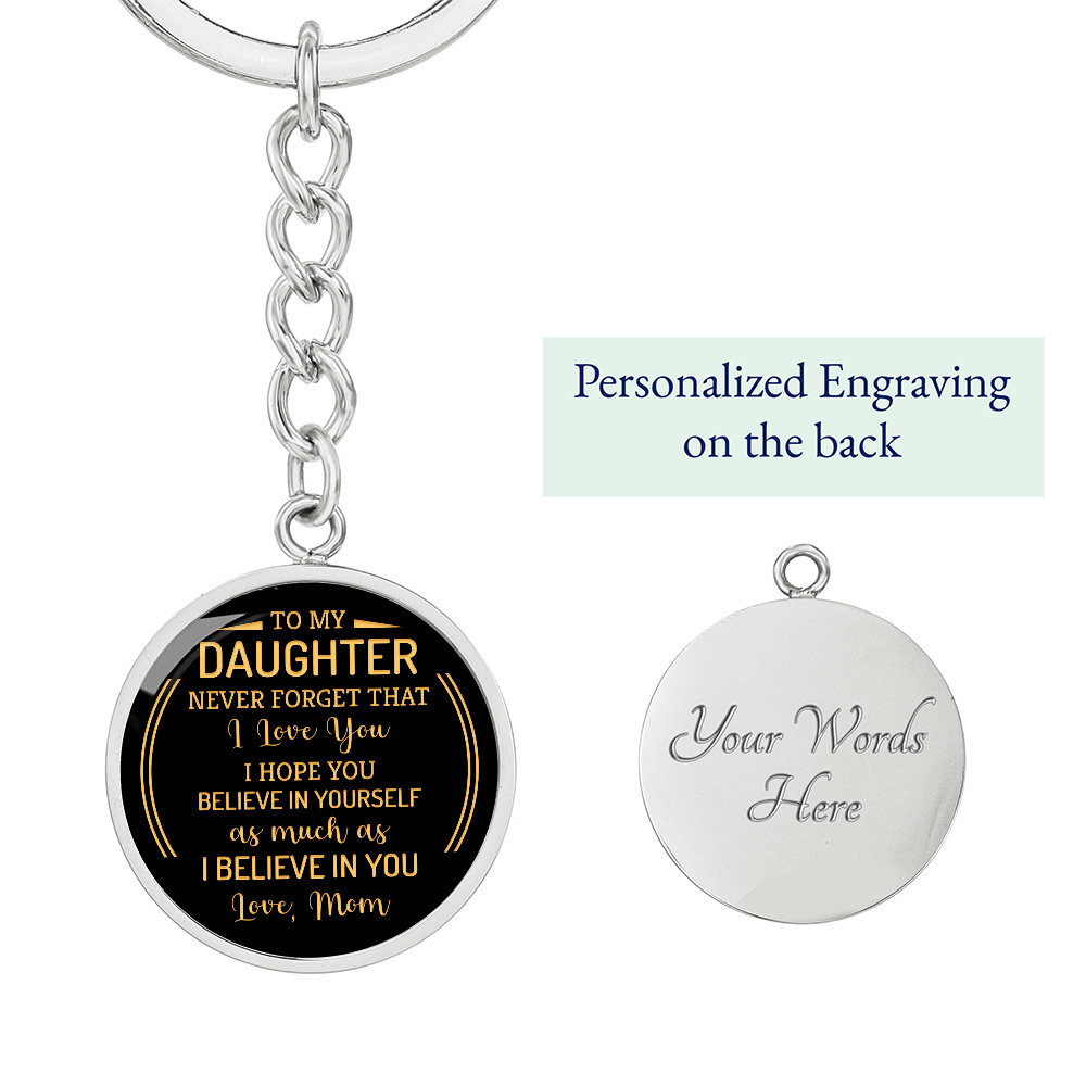 To My Daughter - Never Forget That I Love You