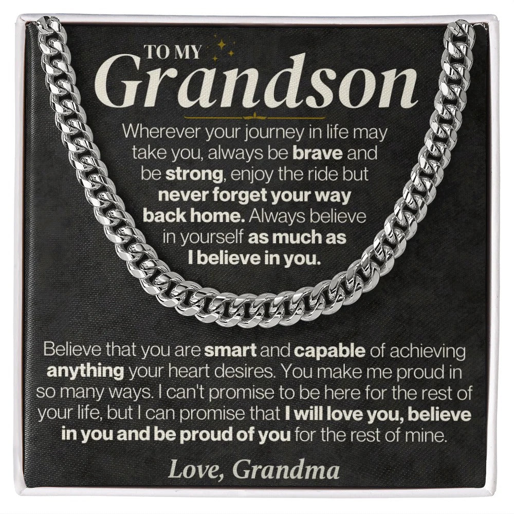 To My Grandson Cuban Link – Believe, Be Brave & Stay Strong