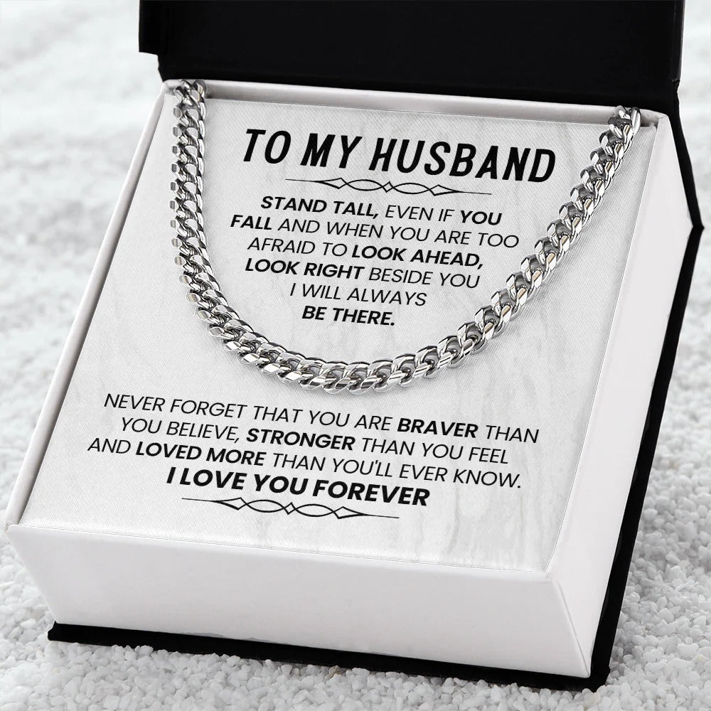 To My Husband – Braver, Stronger, Loved Forever Gift