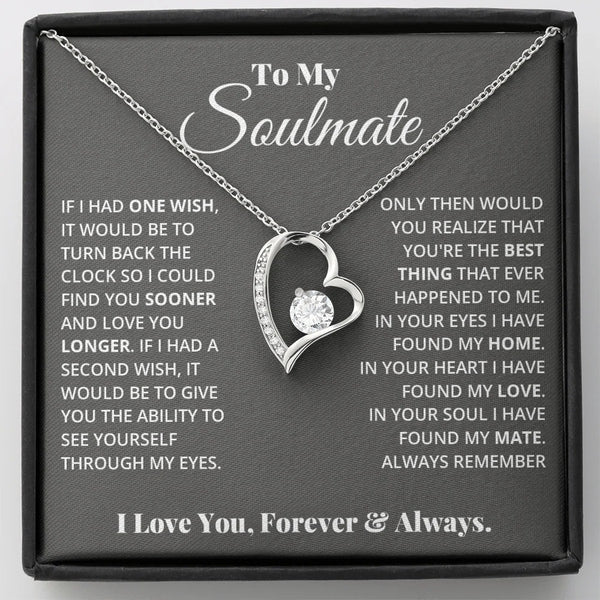 To My Soulmate Necklace – Love You Longer, Forever